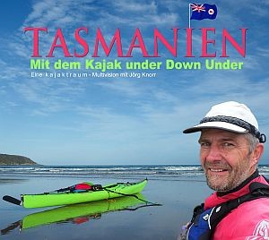 Abgesagt - TASMANIEN – Mit dem Kajak under Down Under