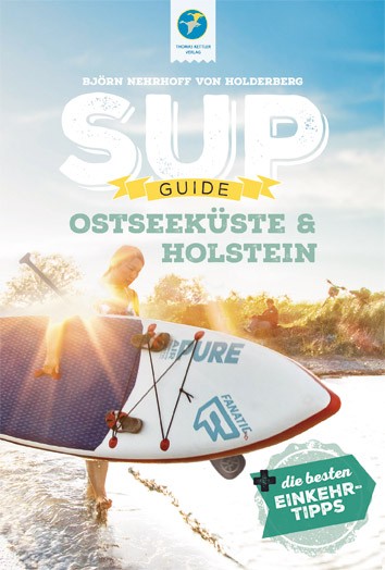 SUP-Guide Ostseeküste und Holstein